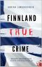 Finnland True Crime