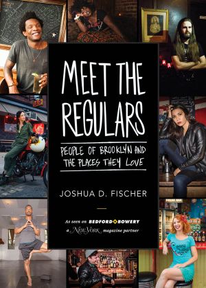 Meet the Regulars · People of Brooklyn and the Places They Love