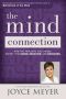 The Mind Connection · How the Thoughts You Choose Affect Your Mood, Behavior, and Decisions