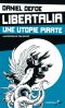 Libertalia, Une Utopie Pirate