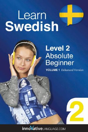 Swedish Level 2 · Absolute Beginner Volume 1