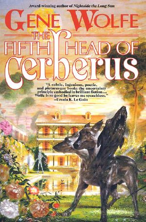 The Fifth Head of Cerberus - Gene Wolfe