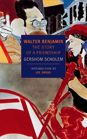 Walter Benjamin · The Story of a Frienship