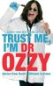 Trust Me, I'm Dr Ozzy