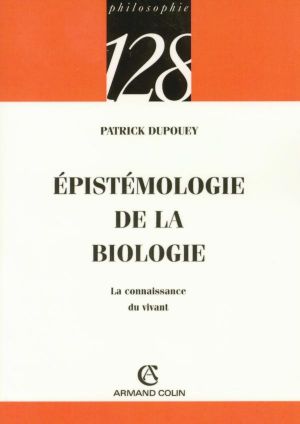 Épistémologie De La Biologie, La Connaissance Du Vivant