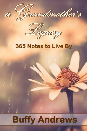 A Grandmother's Legacy · 365 Notes to Live By