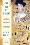 The Age of Insight · the Quest to Understand the Unconscious in Art, Mind, and Brain, From Vienna 1900 to the Present