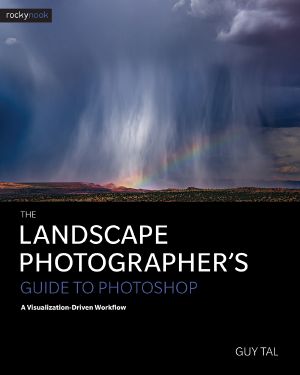 The Landscape Photographer’s Guide to Photoshop