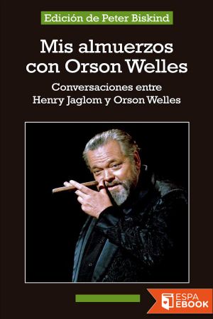 Mis almuerzos con Orson Welles