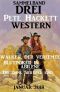 Drei Pete Hackett Western Januar 2018 · Walker der Verfemte / Blutpoker in Abilene / Die ohne Skrupel sind