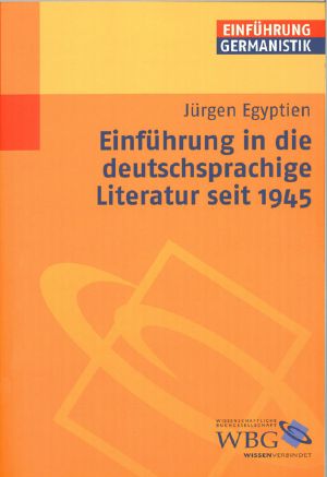 Einführung in die deutschsprachige Literatur seit 1945
