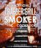 The Unofficial Traeger Grill Smoker Cookbook