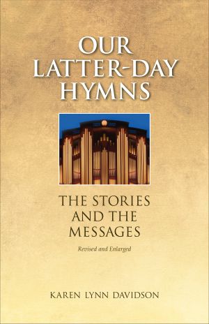 Our Latter-Day Hymns