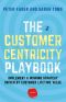 The Customer Centricity Playbook