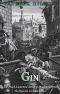 Gin · The Much Lamented Death of Madam Geneva · The Eighteenth Century Gin Craze