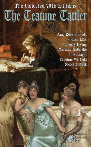 The Teatime Tattler · Collected 2015 Editions (The Collected Editions of the Teatime Tattler)