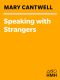 Speaking with Strangers