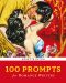 100 Prompts for Romance Writers, 100 Prompts for Romance Writers