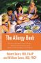 The Allergy Book · Solving Your Family's Nasal Allergies, Asthma, Food Sensitivities, and Related Health and Behavioral Problems