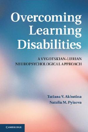 Overcoming Learning Disabilities · A Vygotskian-Lurian Neuropsychological Approach