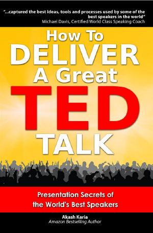 How to Deliver a Great TED Talk · Presentation Secrets of the World's Best Speakers (How to Give a TED Talk)