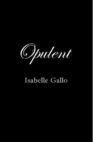 Opulent (The Opalescent Collection Book 1)