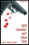 Der Handel mit dem Tod