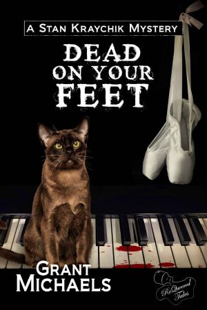 Dead On Your Feet (Stan Kraychik Mystery Book 3)