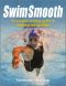 Swim Smooth · the Complete Coaching System for Swimmers and Triathletes