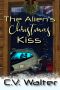 The Alien's Christmas KIss (Alien Brides)