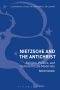 Nietzsche and the Antichrist: Religion, Politics, and Culture in Late Modernity