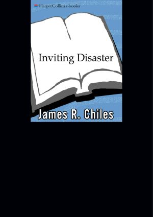 Inviting Disaster