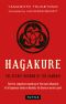 Hagakure · the Secret Wisdom of the Samurai