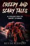 Creepy and Scary Tales