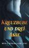 Kreuzbube und drei Asse (German Edition)