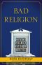 Bad Religion · How We Became a Nation of Heretics