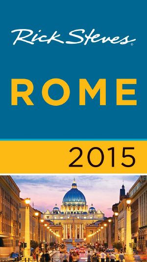 Rick Steves Rome 2015