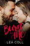 Burn for Me · an Enemies to Lovers Romance (All I Want Series Book 3)