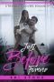 Just Before Forever · A Friends to Lovers Romance