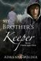 My Brother’s Keeper · Rule Four and Five