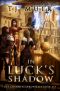 In Luck's Shadow (The Chanmyr Chronicles Book 6)