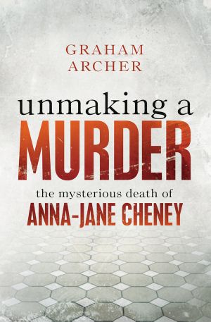 Unmaking a Murder