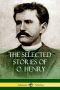 The Selected Stories of O. Henry