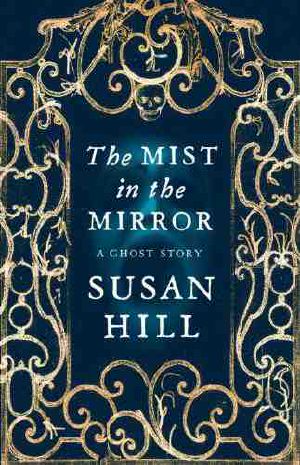 The Mist in the Mirror · A Ghost Story