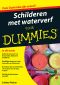 Schilderen Met Waterverf Voor Dummies