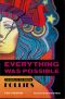 Everything Was Possible · The Birth of the Musical Follies (Applause Books)