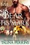 Bear His Mark · Wylde Den One (Alaskan Den Men Book 1)