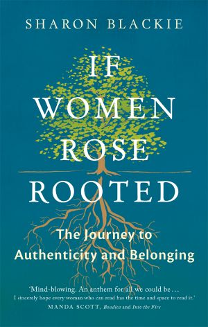 If Women Rose Rooted