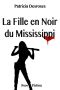 La Fille en Noir Du Mississippi