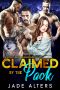 Claimed by the Pack · A Reverse Harem Paranormal Romance